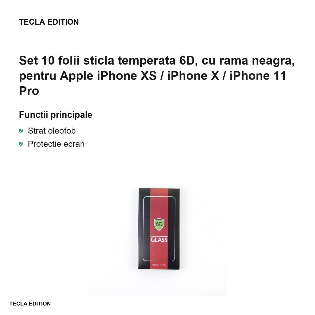 Set 10 folii sticla temperata 6D, cu rama neagra, pentru Apple iPhone XS / iPhone X / iPhone 11 Pro [1]